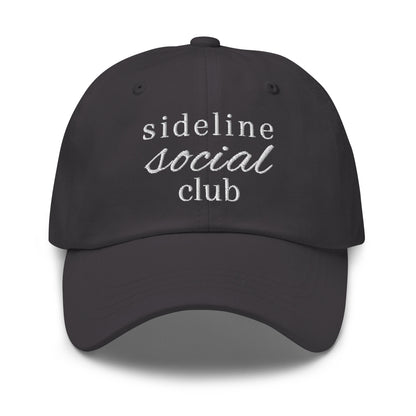 Club(s) Collection - Sideline Social Club Dad Hat